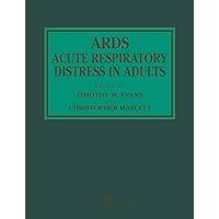 ARDS Acute Respiratory Distress in Adults (Medical Intelligence Unit (Unnumbered)) ARDS Acute Respiratory Distress in Adults (Medical Intelligence Unit (Unnumbered)) Paperback