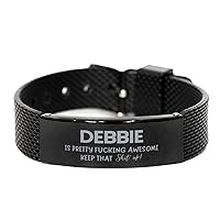 Gifts For Debbie Name, Mesh Bracelet Gifts For Debbie, Custom Name Mesh Bracelet For Debbie, Funny Gifts For Debbie Is Fucking Awesome, Valentines Birthday Gifts for Debbie, Mother's Day, Father'