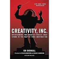 Creativity, Inc.: Overcoming the Unseen Forces That Stand in the Way of True Inspiration Creativity, Inc.: Overcoming the Unseen Forces That Stand in the Way of True Inspiration Audible Audiobook Kindle Hardcover Paperback Audio CD