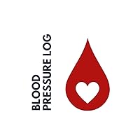 Blood Pressure Log: Track and Record Your BP Logbook | Daily Record for BP | Diagnostics | Glucose Tracking | Readings for Doctor's Visits | ... | Gift For People With High Blood Pressure