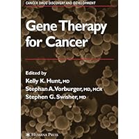 Gene Therapy for Cancer (Cancer Drug Discovery and Development) Gene Therapy for Cancer (Cancer Drug Discovery and Development) Kindle Hardcover Paperback
