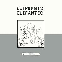 Elephants / Elefantes Elephants / Elefantes Paperback