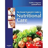 The Dental Hygienist's Guide to Nutritional Care The Dental Hygienist's Guide to Nutritional Care Paperback