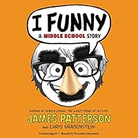 I Funny: A Middle School Story (I Funny, 1) I Funny: A Middle School Story (I Funny, 1) Paperback Audible Audiobook Kindle Hardcover Audio CD