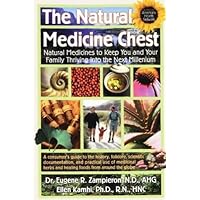 The Natural Medicine Chest: Natural Medicines To Keep You and Your Family Thriving into the Next Millennium The Natural Medicine Chest: Natural Medicines To Keep You and Your Family Thriving into the Next Millennium Paperback