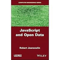 JavaScript and Open Data (Computer Engineering) JavaScript and Open Data (Computer Engineering) Kindle Hardcover
