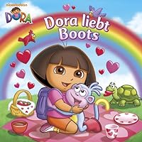 Dora liebt Boots (Dora the Explorer) (German Edition) Dora liebt Boots (Dora the Explorer) (German Edition) Kindle