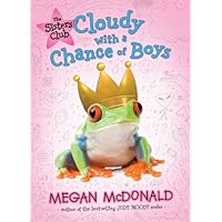 The Sisters Club: Cloudy with a Chance of Boys The Sisters Club: Cloudy with a Chance of Boys Kindle Audible Audiobook Paperback Hardcover Audio CD