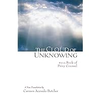 The Cloud of Unknowing: With the Book of Privy Counsel The Cloud of Unknowing: With the Book of Privy Counsel Paperback Kindle Audible Audiobook MP3 CD