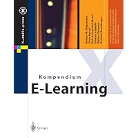 Kompendium E-Learning (X.media.press) (German Edition) Kompendium E-Learning (X.media.press) (German Edition) Hardcover Paperback