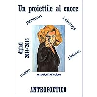 Un proiettile al cuore (Italian Edition)