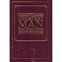 The Greatest Man Who Ever Lived The Greatest Man Who Ever Lived Hardcover Paperback