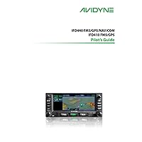 Avidyne IFD4XX Series Pilot's Guide: AviOS 10.3