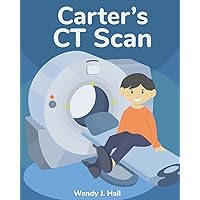 Carter's CT Scan (Mediwonderland) Carter's CT Scan (Mediwonderland) Paperback Kindle