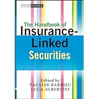 The Handbook of Insurance-Linked Securities The Handbook of Insurance-Linked Securities Hardcover Kindle Digital