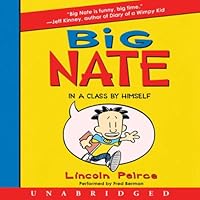 Big Nate: In a Class by Himself Big Nate: In a Class by Himself Audible Audiobook Paperback Kindle Hardcover