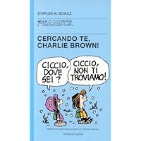 Cercando te, Charlie Brown! Cercando te, Charlie Brown! Perfect Paperback