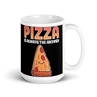 Pizza is Always the Answer Cheese Heat-Based Dough White glossy mug