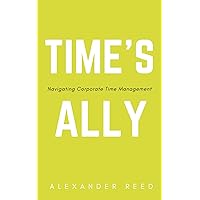 Time's Ally - Navigating Corporate Time Management