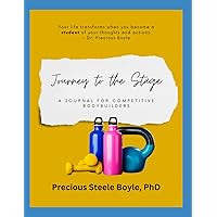 Journey to the Stage: A Journal for Competitive Body Builders