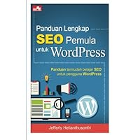 Panduan Lengkap SEO Pemula untuk WordPress (Indonesian Edition)
