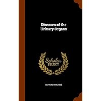 Diseases of the Urinary Organs Diseases of the Urinary Organs Hardcover Paperback
