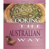 Cooking the Australian Way (Easy Menu Ethnic Cookbooks) Cooking the Australian Way (Easy Menu Ethnic Cookbooks) Library Binding