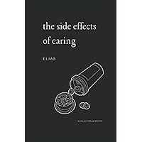 The Side Effects of Caring The Side Effects of Caring Paperback