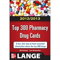 2012-2013 Top 300 Pharmacy Drug Cards (LANGE FlashCards) 2012-2013 Top 300 Pharmacy Drug Cards (LANGE FlashCards) Cards