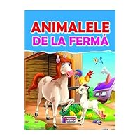 Animalele De La Ferma Animalele De La Ferma Paperback