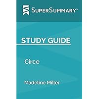 Study Guide: Circe by Madeline Miller (SuperSummary)