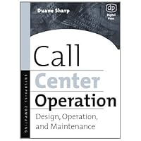 Call Center Operation: Design, Operation, and Maintenance Call Center Operation: Design, Operation, and Maintenance Kindle Paperback