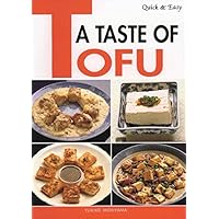 Quick & Easy A Taste of Tofu (Quick & Easy Cookbooks Series) Quick & Easy A Taste of Tofu (Quick & Easy Cookbooks Series) Paperback