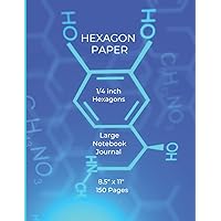 HEXAGON PAPER LARGE: Composition Journal for Organic Chemistry, Toxicology & Biochemistry. Also suitable for all Science, Gaming, & Design subjects. 8.5 x 11 
