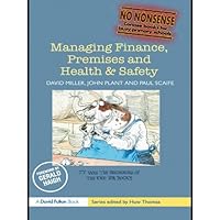 Managing Finance, Premises and Health & Safety (No-Nonsense Series) Managing Finance, Premises and Health & Safety (No-Nonsense Series) Kindle Hardcover Paperback