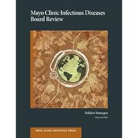 [(Mayo Clinic Infectious Diseases Board Review)] [By (author) MD Professor of Medicine Consultant Division of Infectious Diseases Director HIV Program Director Global HIV Education Initiative Zelalem Temesgen ] published on (October, 2011) [(Mayo Clinic Infectious Diseases Board Review)] [By (author) MD Professor of Medicine Consultant Division of Infectious Diseases Director HIV Program Director Global HIV Education Initiative Zelalem Temesgen ] published on (October, 2011) Paperback
