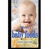 first baby foods: organic baby foods