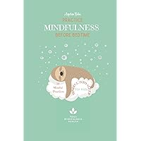 10 Mindfulness Practices Before Bedtime for Kids 10 Mindfulness Practices Before Bedtime for Kids Paperback Hardcover