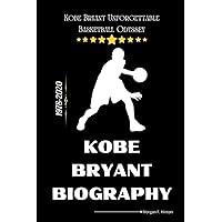 Kobe Bryant Biography: Kobe Bryant's unforgettable basketball odyssey (Biographies Lovers) Kobe Bryant Biography: Kobe Bryant's unforgettable basketball odyssey (Biographies Lovers) Kindle Hardcover Paperback