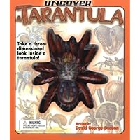 Uncover a Tarantula: Take a Three-Dimensional Look Inside a Tarantula! (Uncover Books) Uncover a Tarantula: Take a Three-Dimensional Look Inside a Tarantula! (Uncover Books) Board book Hardcover
