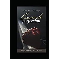 CAMINO DE PERFECCIÓN (Spanish Edition) CAMINO DE PERFECCIÓN (Spanish Edition) Hardcover Paperback