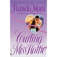 Courting Miss Hattie: A Novel