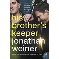 His Brother's Keeper: One Family's Journey to the Edge of Medicine His Brother's Keeper: One Family's Journey to the Edge of Medicine Kindle Audible Audiobook Hardcover Paperback