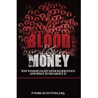 Blood & Money: Why Families Fight Over Inheritance and What To Do About It Blood & Money: Why Families Fight Over Inheritance and What To Do About It Paperback