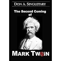 The Second Coming of Mark Twain The Second Coming of Mark Twain Kindle Paperback