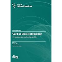 Cardiac Electrophysiology: Clinical Advances and Practice Updates