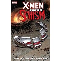 X-Men: Prelude To Schism X-Men: Prelude To Schism Kindle Hardcover Paperback