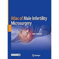 Atlas of Male Infertility Microsurgery Atlas of Male Infertility Microsurgery Kindle Hardcover