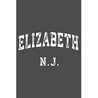 Elizabeth New Jersey NJ Family Vintage Athletic Sports Nice: Daily Notebook, Size format 6.0 x 9.0 inches, 120 Pages