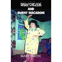 Drunk Chickens and Burnt Macaroni Drunk Chickens and Burnt Macaroni Paperback
